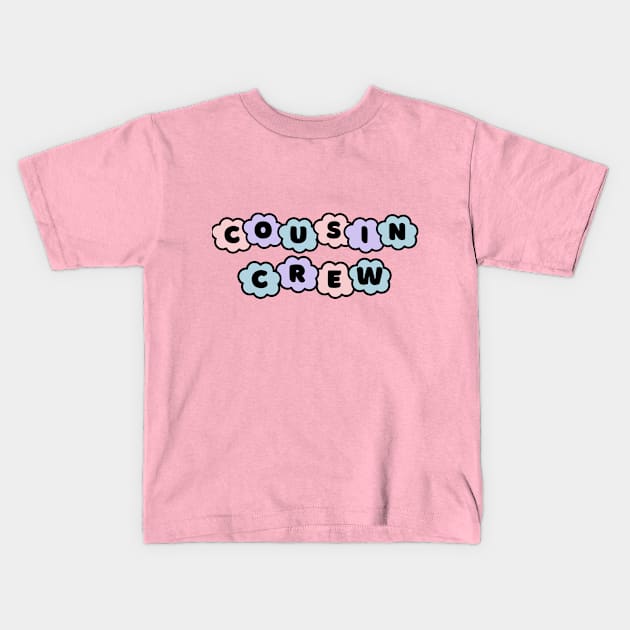 Cousin Crew for Kids Kids T-Shirt by grizzlex